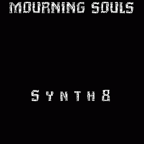 Mourning Souls : Synth 8
